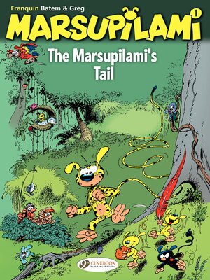 cover image of The Marsupilami--Volume 1--The Marsupilami's tail